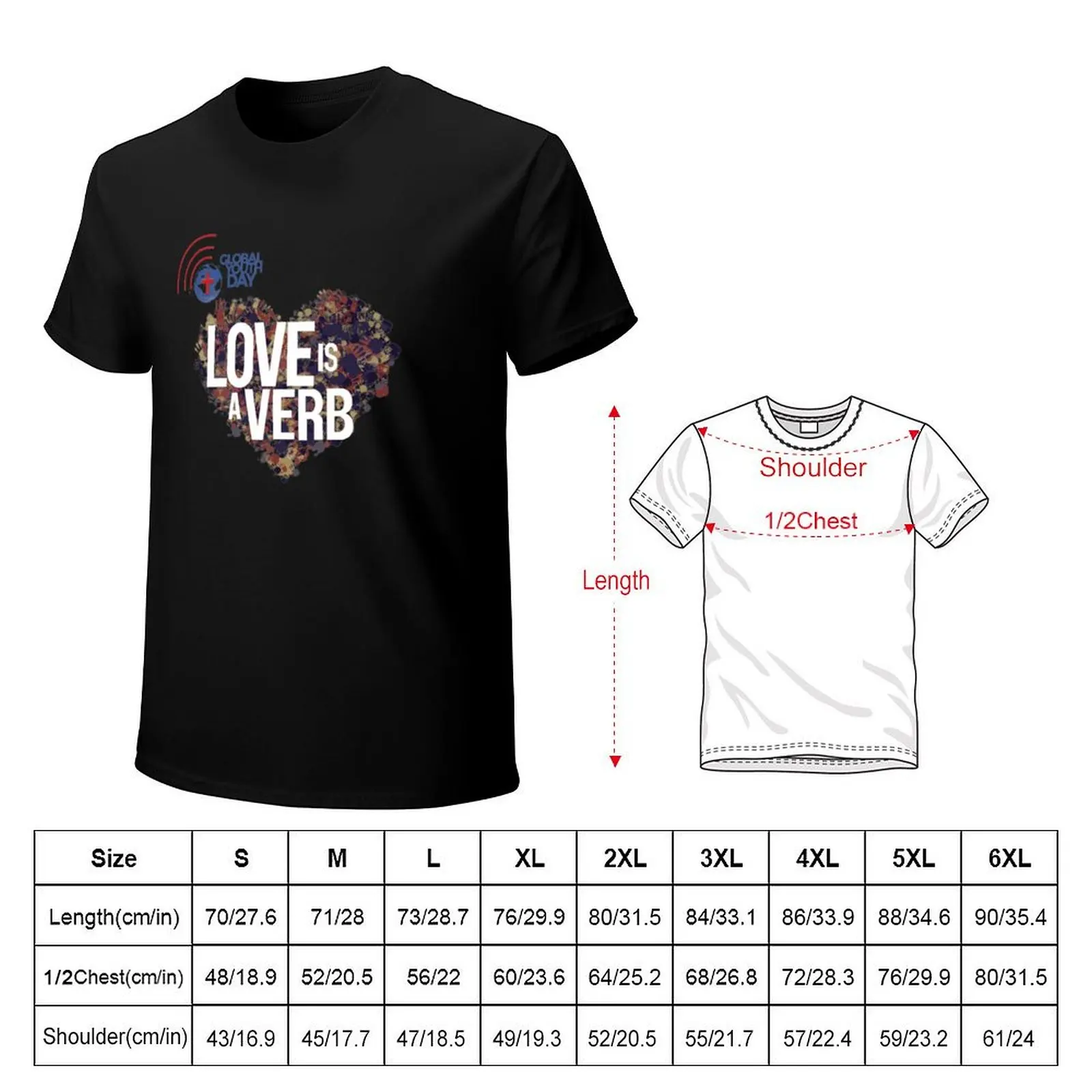 Global Youth Day 2023 | Be the Sermon | GYD23 | Love is a Verb T-Shirt custom shirt essential t shirt graphic tees men