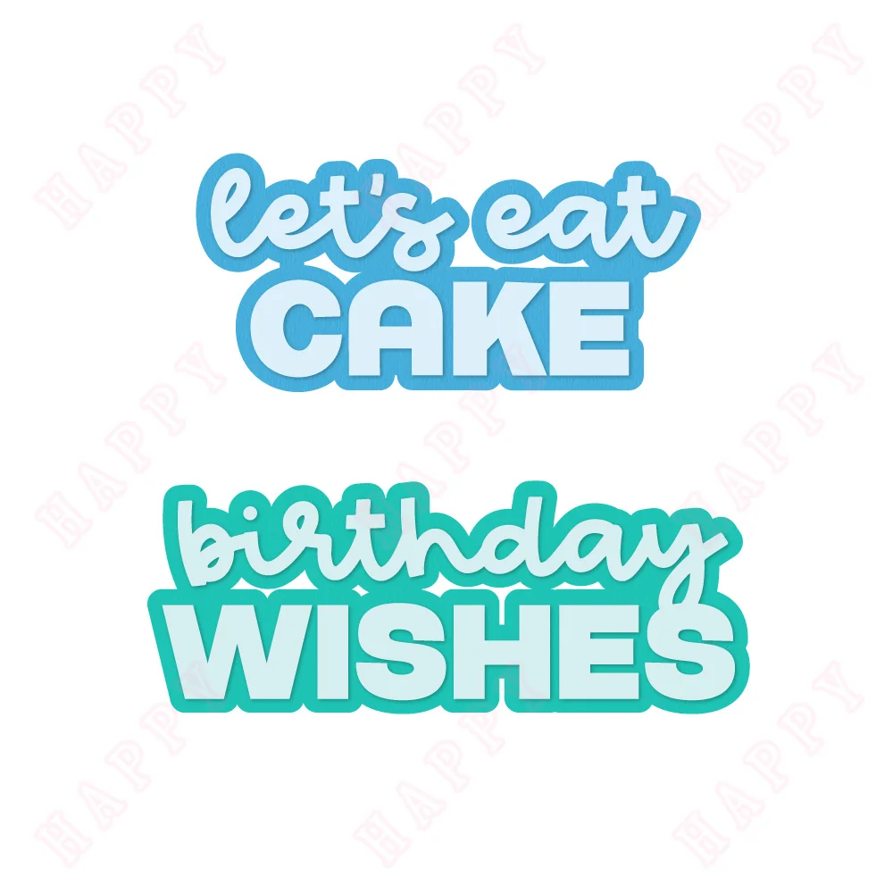 Birthday Wishes, Let's Eat Cake Metal Cutting Dies 2024New Arrival Mold Decoration For DIY Scrapbook Paper Craft Mould Hot happy