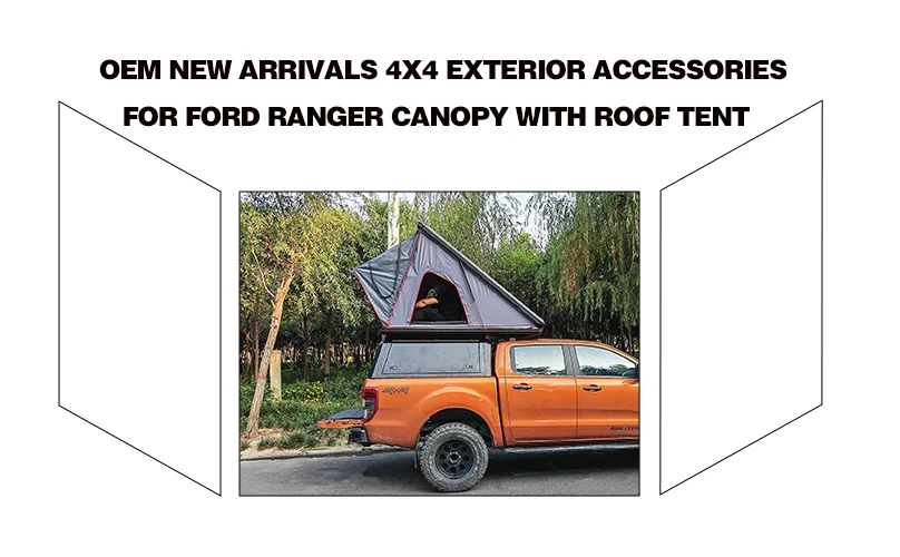 OEM New Arrivals 4x4 Exterior Accessories For Ford Ranger Canopy With Roof Tent