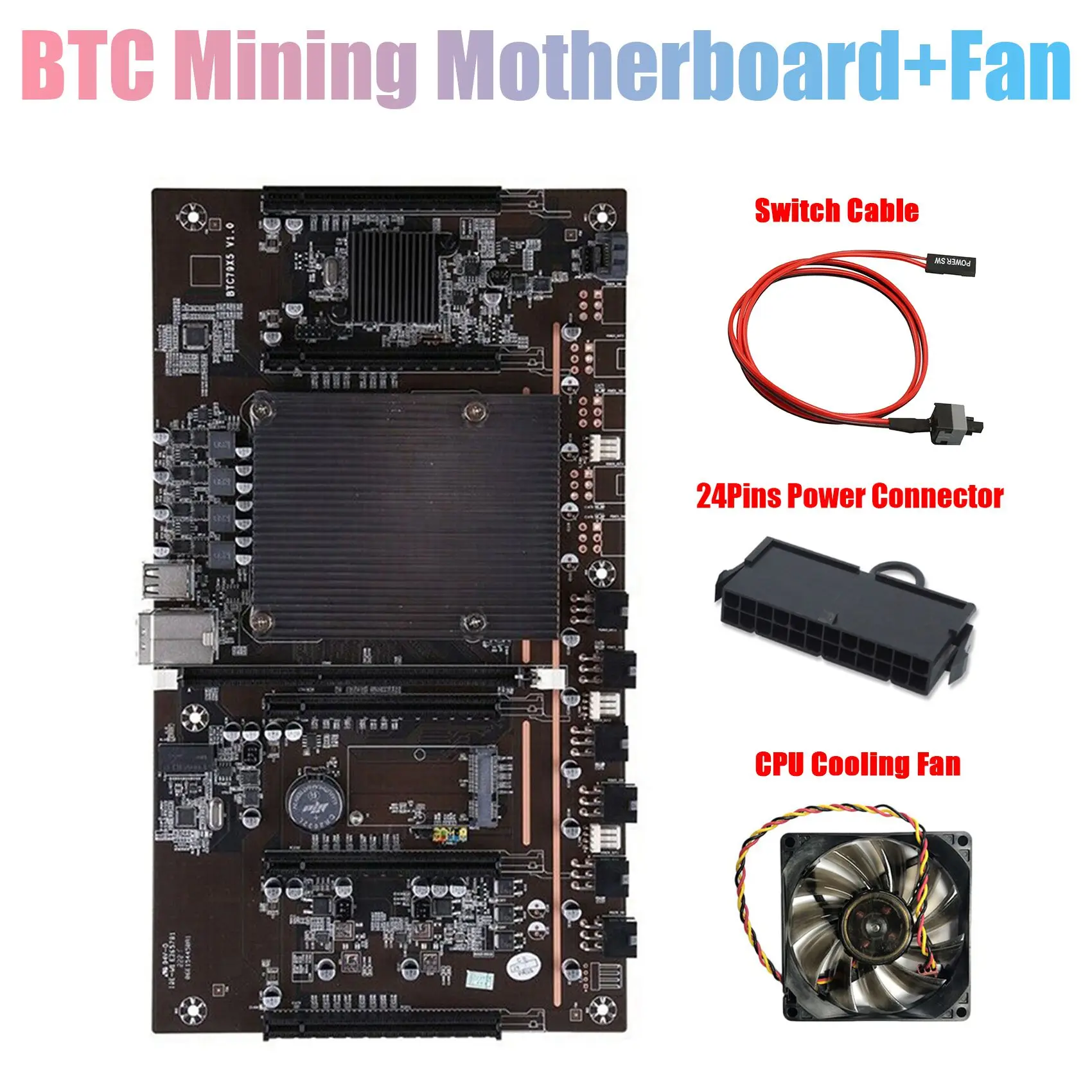 X79 H61 BTC Miner Motherboard with Switch Cable+24Pins Power Connector+Fan Support 3060 3070 3080 GPU 5 PCIE Motherboard