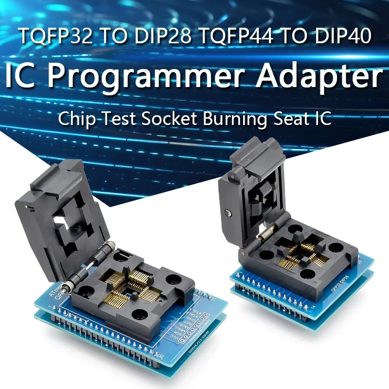 

TQFP32 QFP32 TO DIP28 TQFP44 QFP44 TO DIP40 IC Programmer Adapter Chip Test Socket Burning Seat Integrated Circuits