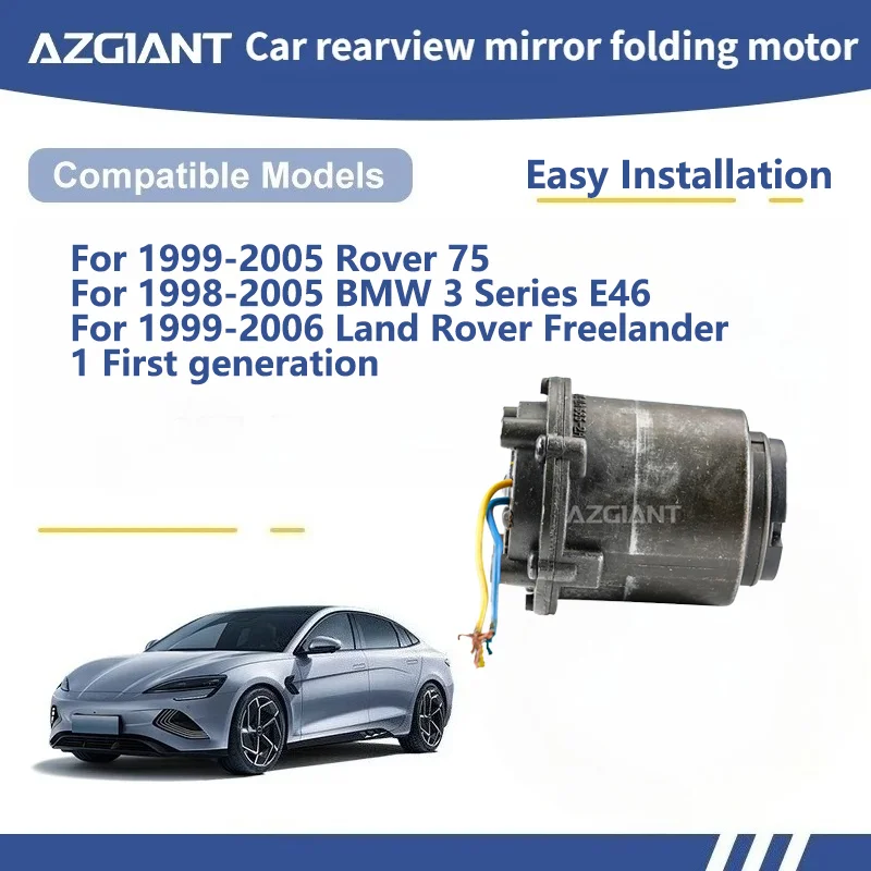 

AZGIANT For Rover 75/BMW 3 Series E46/Land Rover Freelander 1 First generation SIDE WING MIRROR FOLDING MOTOR module Motor