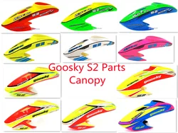 GOOSKY S2  Helicopter Parts Canopy