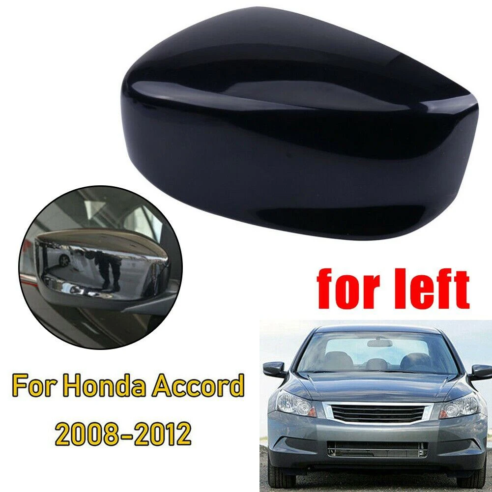 For Honda For Accord 2008-2012 Left Rearview Mirror Cover Cap Door Left Side Parts Trim Vehicle 1pc ABS Plastic