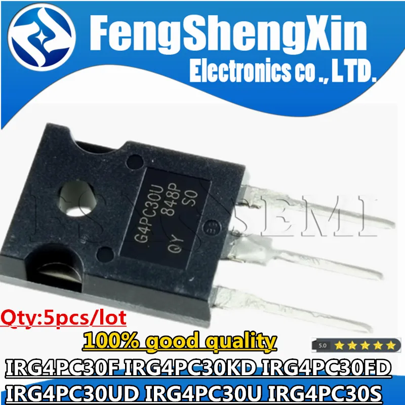 5pcs IRG4PC30F IRG4PC30KD IRG4PC30FD IRG4PC30UD IRG4PC30U IRG4PC30S TO247 G4PC30F G4PC30KD G4PC30FD G4PC30UD G4PC30U G4PC30S