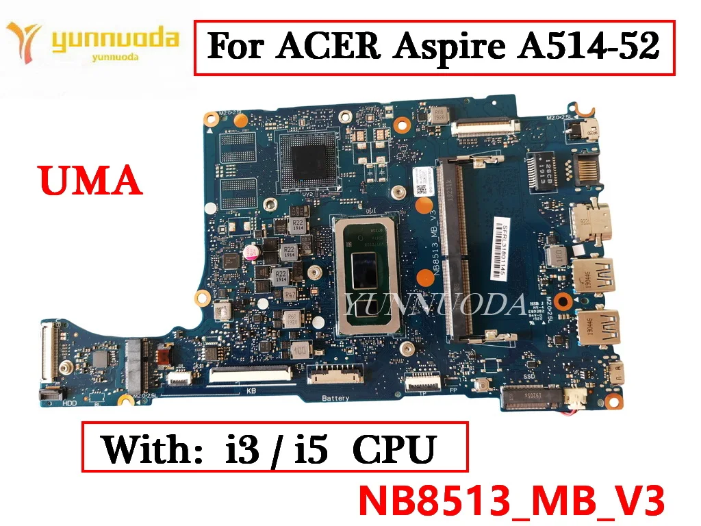 

NB8513 MB V3 For ACER Aspire A514-52 A514-52G Laptop Motherboard With i3-10110U I5-8265U CPU 4G RAM UMA NBHDV11001 100% Tested