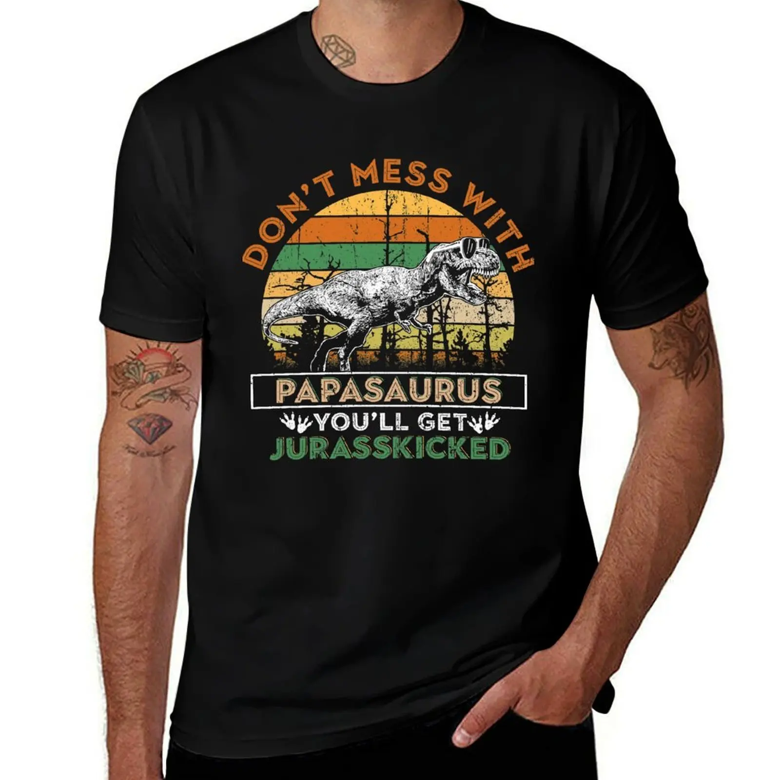 Don't Mess With Papasaurus You will Get Jurasskicked T-Shirt Gym Wear Breathable Short Sleeve Tee T-Shirt