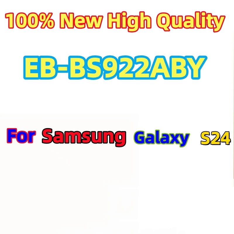 100%Brand New High quality EB-BS922ABY 4000mAh Battery For Samsung Galaxy S24 Replace Phone Batteries Fast Shipping+Tools