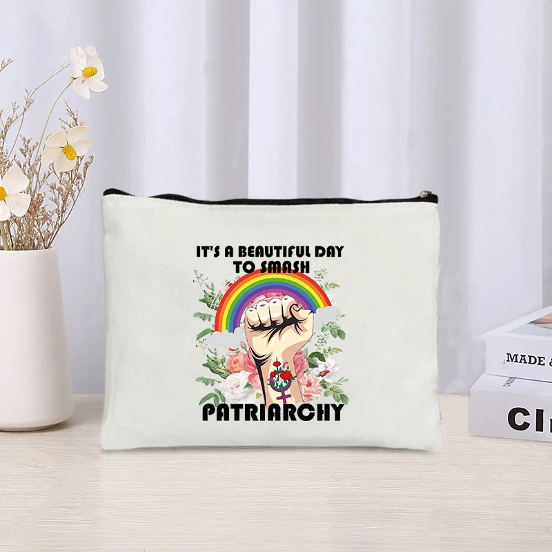 It's A Beautiful Day To Smash The Patriarchy Cosmetic Case Equal Rights Makeup Pouch Feminist Toiletry Bag Feminism Women Purse