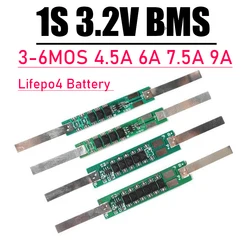 1S 3.2V Lifepo4 BMS 4.5A 6A 7.5A 9A fosforan litowo-żelazowy tablica zabezpieczająca baterię MOS 1 komórki 32650.26650 zestaw akumulatorów