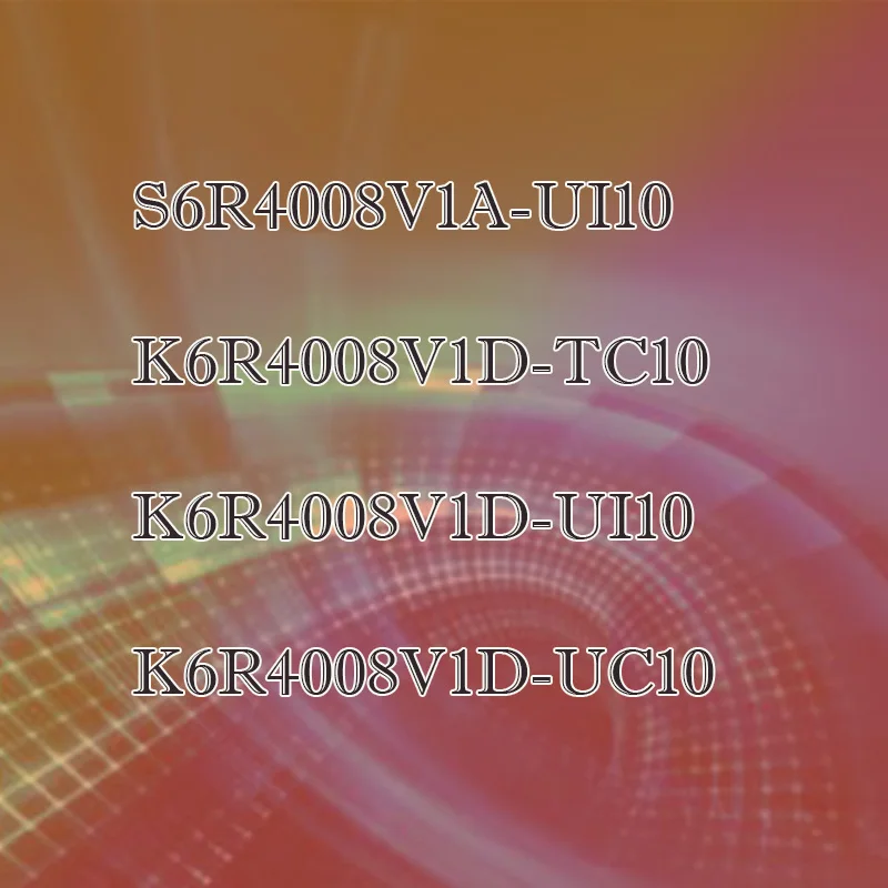 

K6R4008V1D-UI10 K6R4008V1D-TC10 -UC10 S6R4008V1A-UI10 Plastic Casing