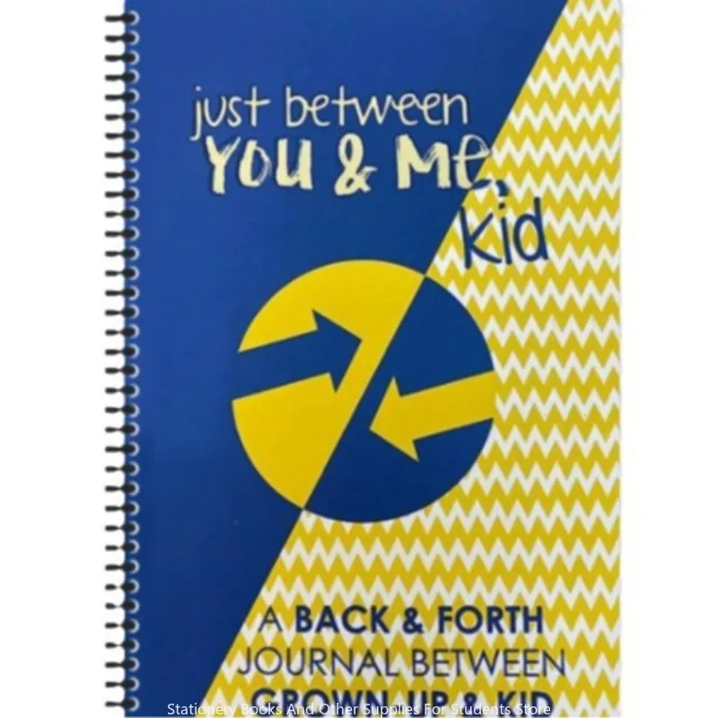 Between You and Me Kid. A Communication Diary with Your Child