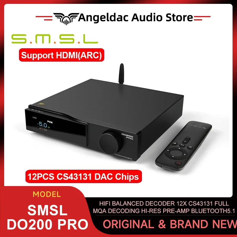 SMSL DO200 PRO HiFi Balanced Decoder 12x CS43131 DAC Chips Full MQA Decoding Hi-res Pre-amp Bluetooth5.1 HDMI-ARC For PS5 Switch