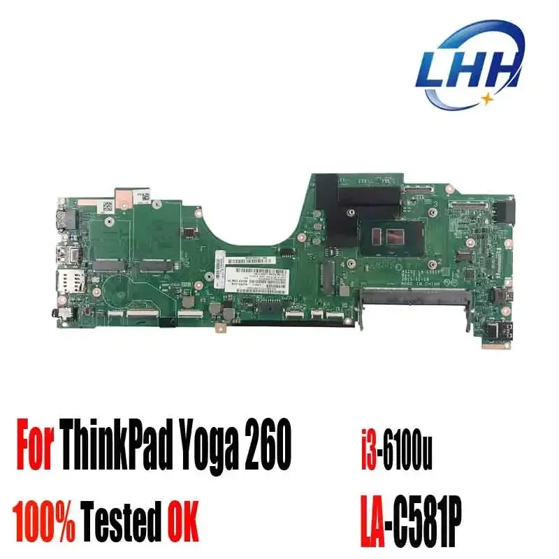 

00NY947 Материнская плата для Lenovo Thinkpad YOGA 260 с процессором I3-6100u LA-C581P, 100% протестирована, 01AY764