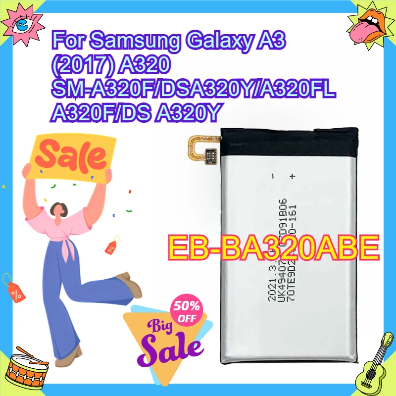 

Mobile Phone Battery 2350mAh EB-BA320ABE For Samsung Galaxy A3 (2017) A320 SM-A320F/DSA320Y/A320FL A320F/DS A320Y