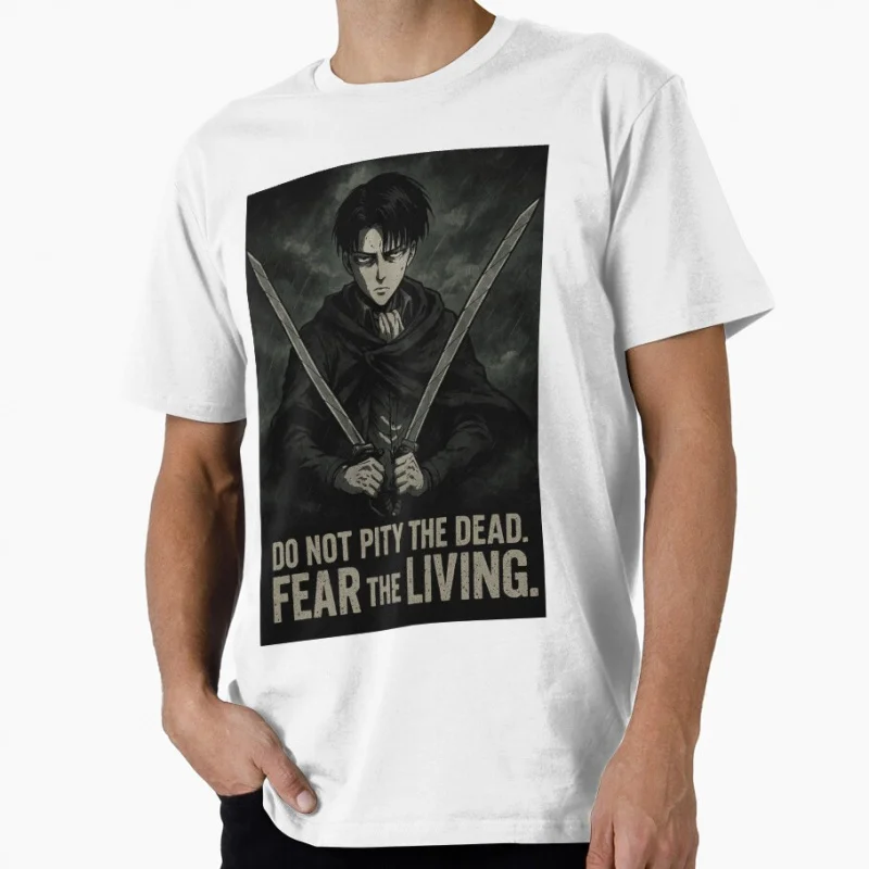 Levi Ackerman - Fear the Living Attack On Titan Gift t shirt Anime lover Manga Graphic Y2K clothes Large size Tops Cartoon Tee