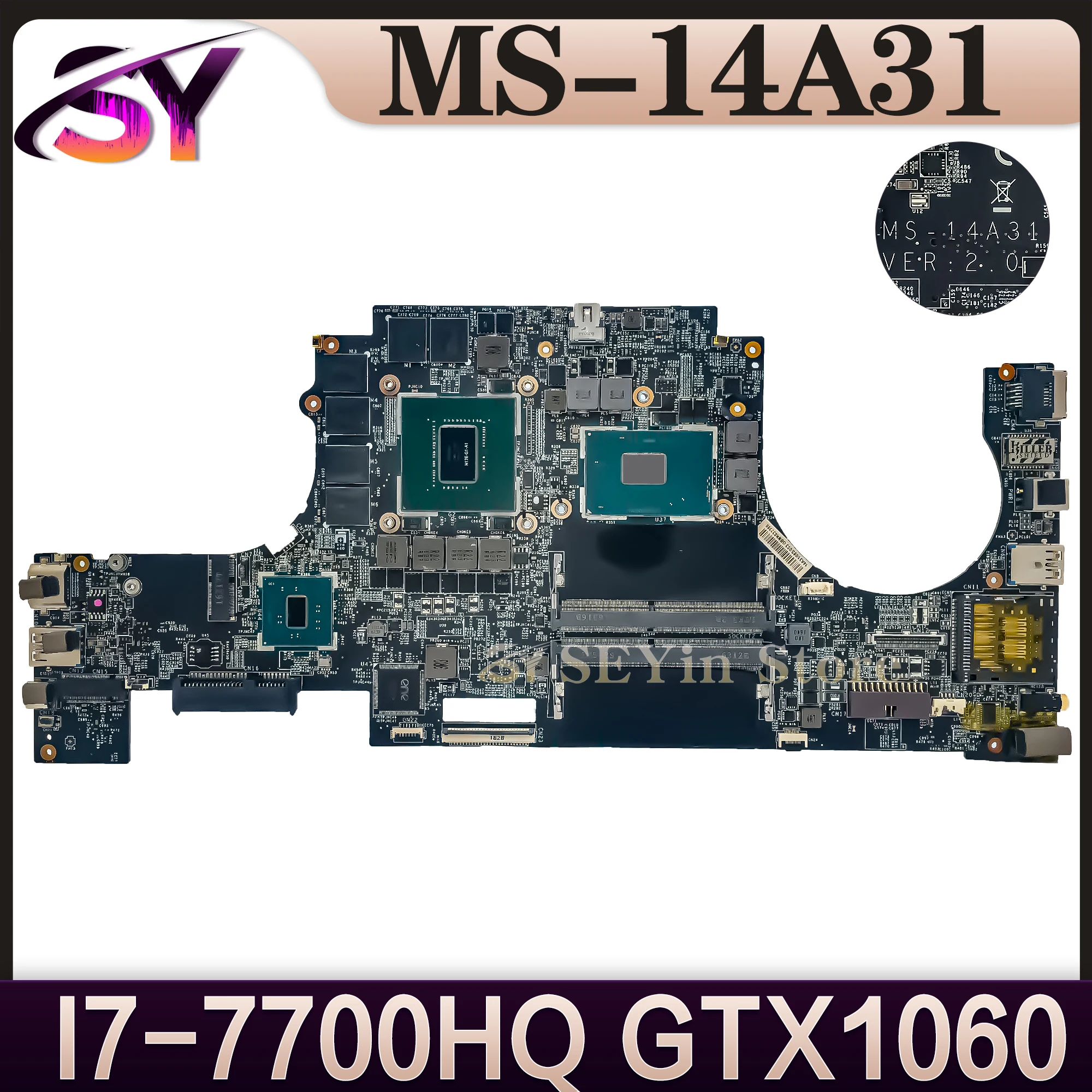 MS-14A31 Mainboard For MSI GS43VR GS43 MS-14A3 Laptop Motherboard I7-7700HQ GTX1060/V6G 100% Working