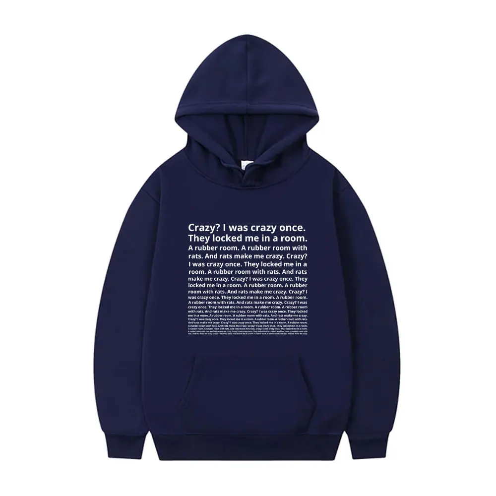 Crazy I Was Crazy Once They Locked Me in A Room Funny Meme Hoodie Men Women Fashion Casual Oversized Pullover Male Vintage Hoody