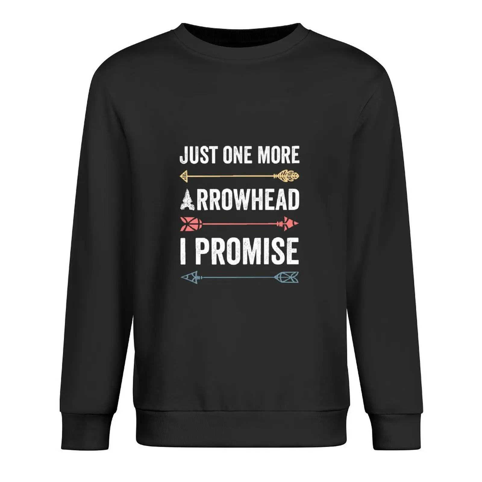 

Just One More Arrowhead For Arrowhead Hunter Pullover mens clothes men clothes autumn anime clothing sweatshirt for men
