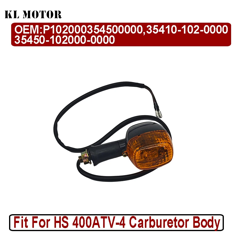 Rear Turning Light Left Fit For HS 400ATV-4 Carburetor Body P102000354500000 35410-102-0000 35450-102000-0000