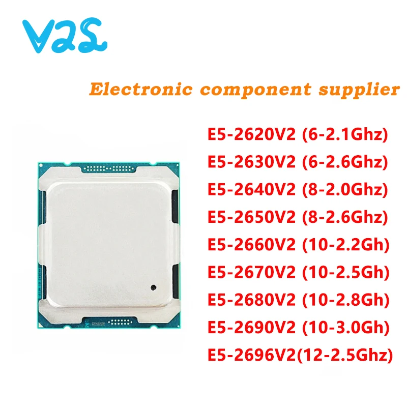 

100% New E5-2620V2 E5-2630V2 E5-2640V2 E5-2650V2 E5-2660V2 E5-2670V2 E5-2680V2 E5-2690v2 E5-2696V2 Twelve Nuclei 30M LGA 2011-3