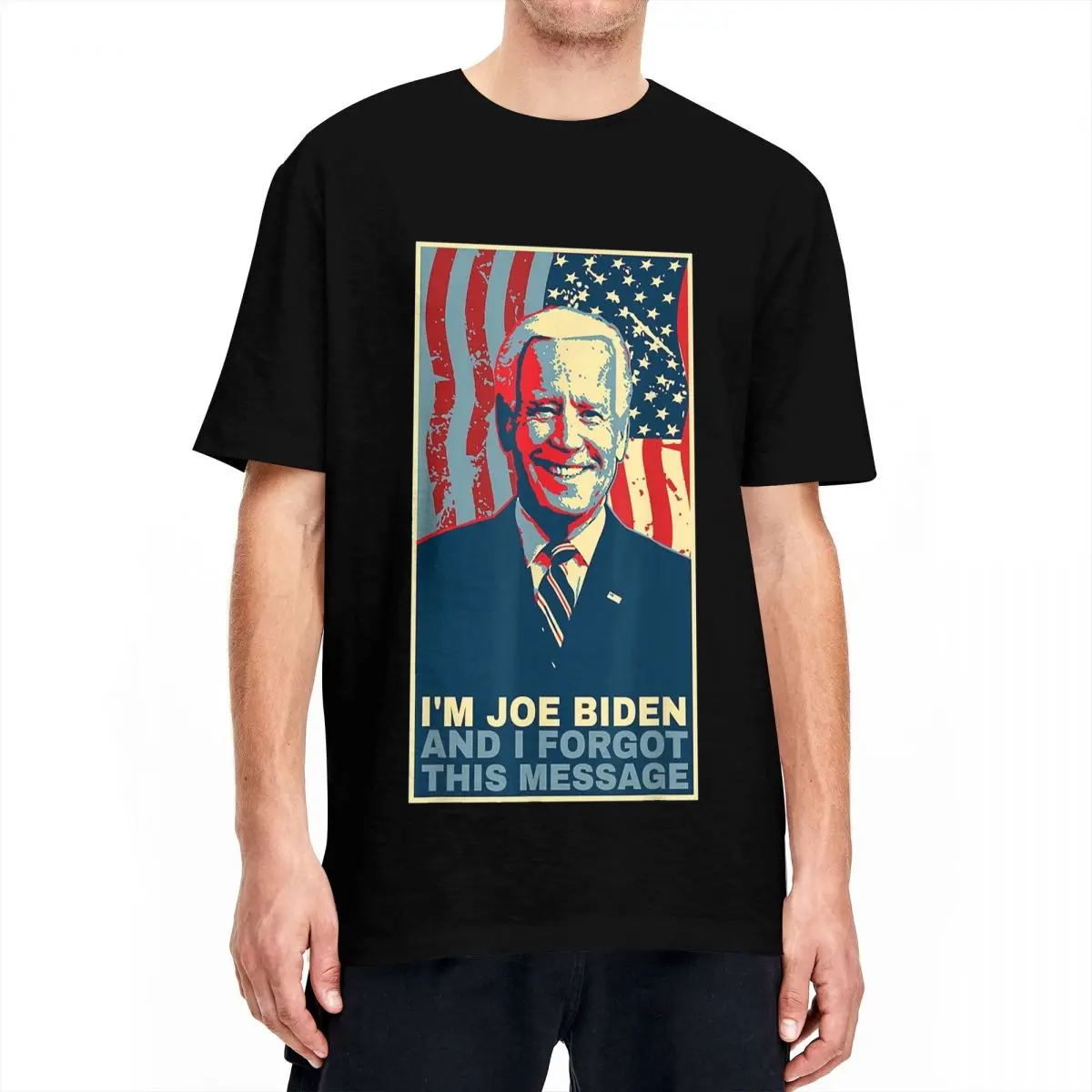 Men Women T Shirt I Am Joe Biden And I Forgot This Message T-Shirts Funny Meme Summer Tee Shirt 100 Cotton Tops Birthday Present