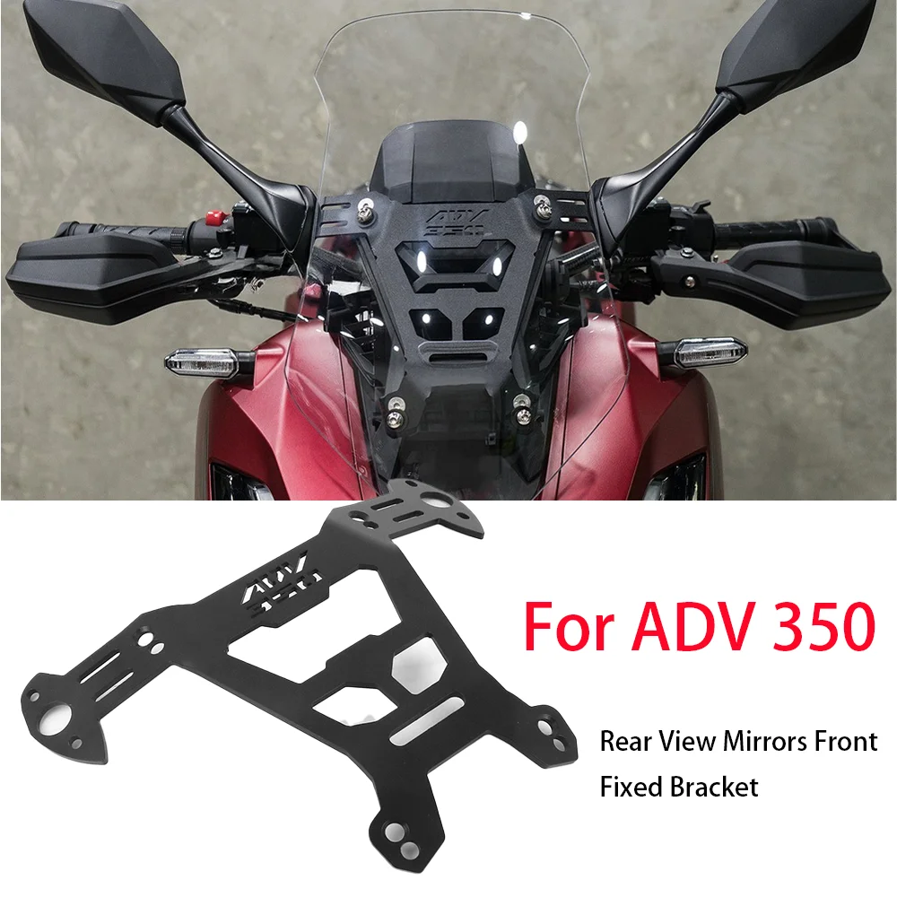 

Аксессуары для мотоциклов HONDA ADV350 adv 350 2022 2023, комплект кронштейнов для зеркал, адаптер держателя для лобового стекла заднего вида