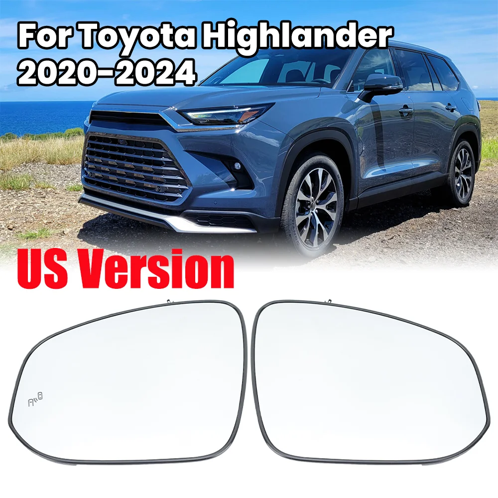 

Rearview Mirror Glass Lens For Toyota Highlander 50 Series 2020 2021-2024 US Version Heated Blind Spot Light Car Accessories
