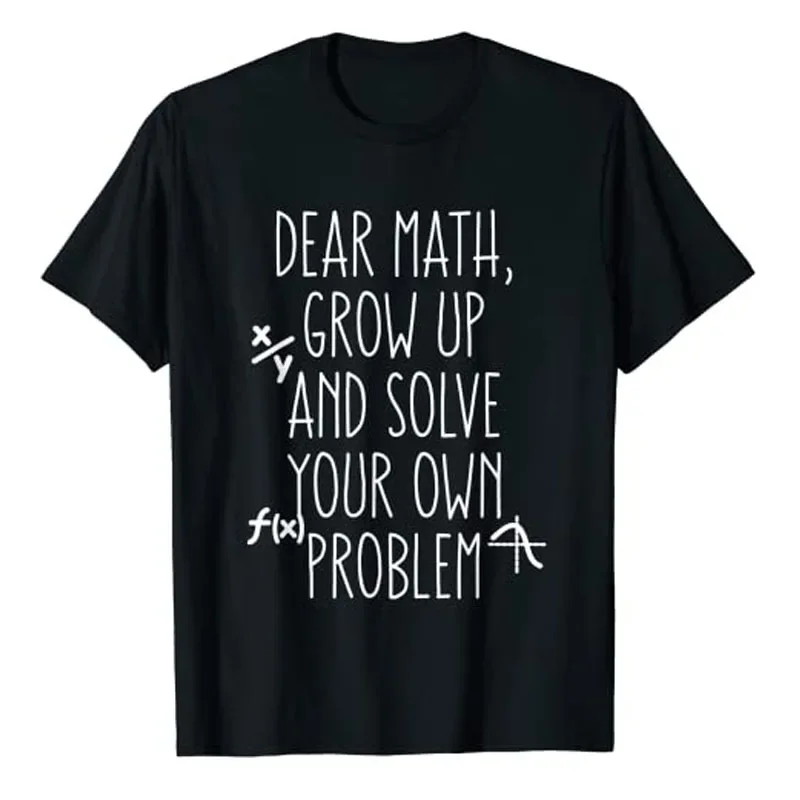 

Dear Math Grow Up and Solve Your Own Problems Teens Trendy T-Shirt Sarcastic Sayings Quote Graphic Tee Tops Funny Letter Outfits