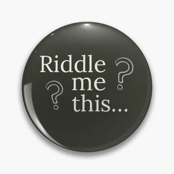 Riddle Me This  Soft Button Pin Jewelry Cute Clothes Gift Decor Metal Cartoon Lapel Pin Collar Fashion Creative Hat Lover Brooch