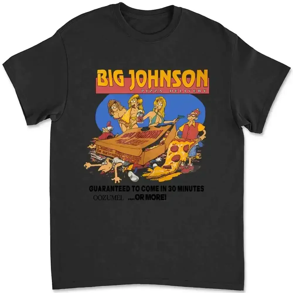 Big Johnson Pizza Delivery T-shirt OXUY