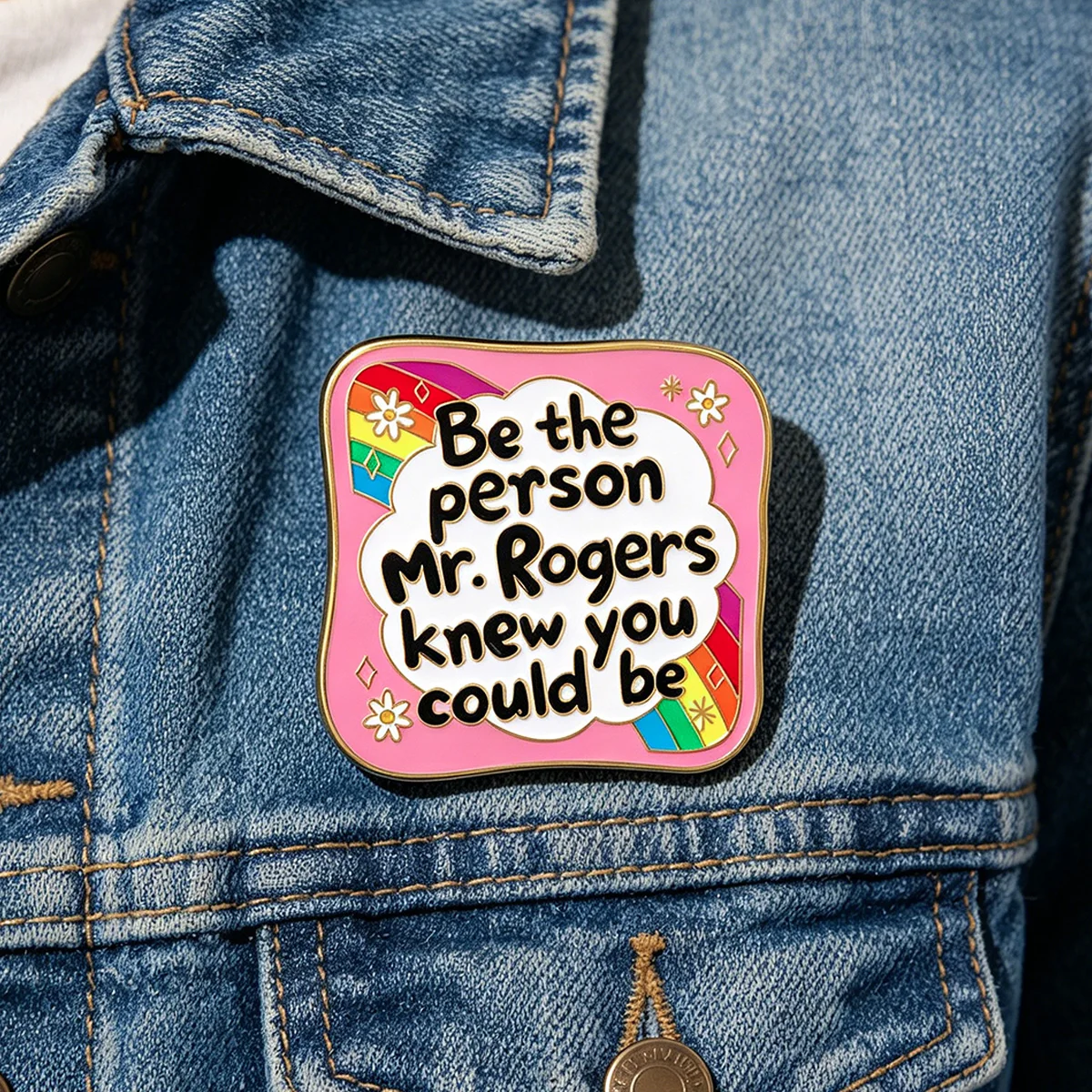 Be the person Mr. Rogers knew you could be Enamel Pin Rainbow Brooch Lapel Pins Badge on Backpack Fashion Jewelry Friends Gifts