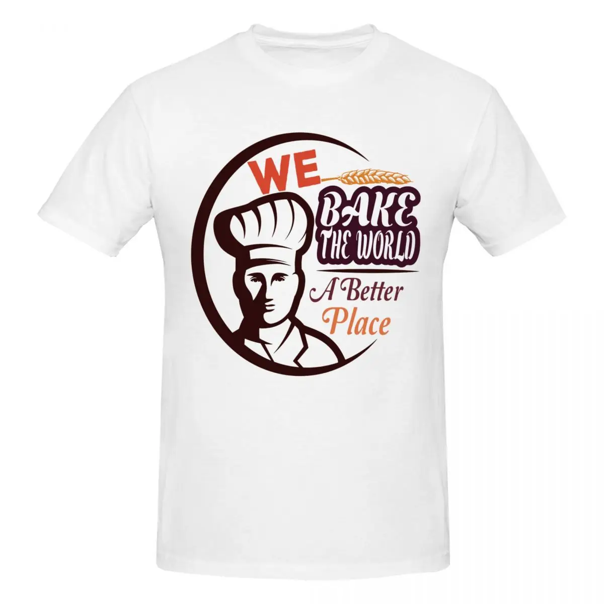 We Bake The World A Better Place Retro T Shirts Graphic Y2K Summer Customized Mens Women T-Shirt Tops