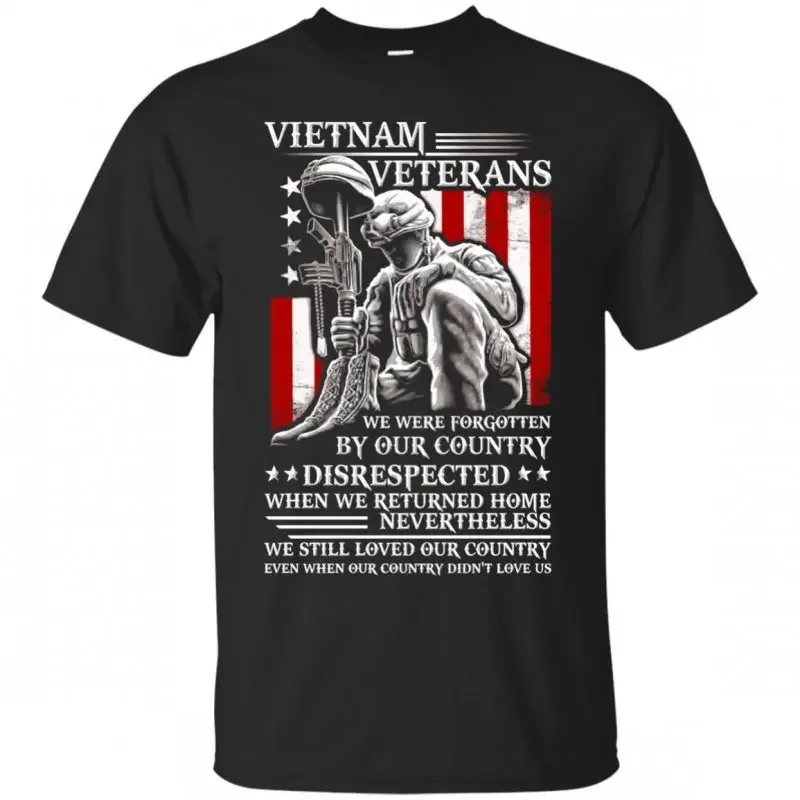 

We Still Loved Our Country Vietnam Veterans T Shirt New 100% Cotton Short Sleeve O-Neck T-shirt Casual Clothing Mens Top