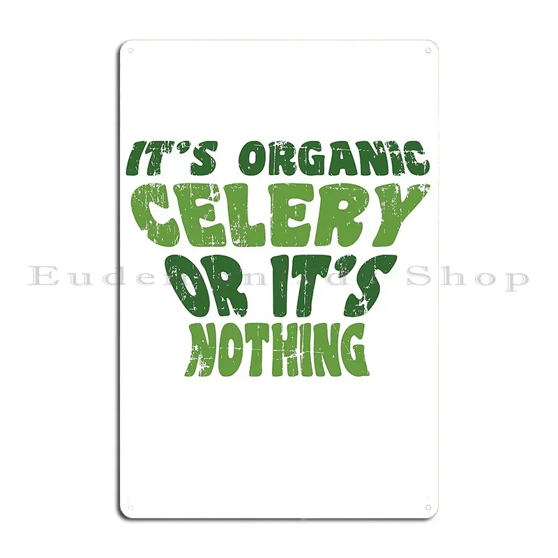Celery Stalker Organic Celery Lover Metal Plaque Personalized Plaques Custom Plaques Character Tin Sign Poster