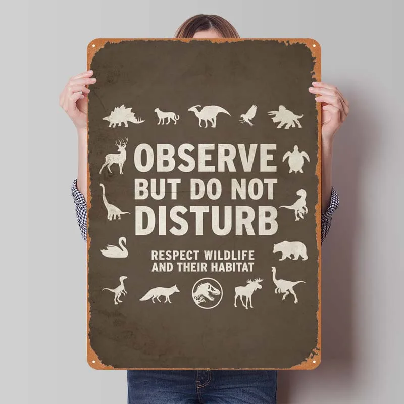 Observe But Do Not Disturb Funny Dinosaur Danger Warning Sign Vintage Metal Tin Signs for Outdoor Wall Decoration Art of Murals