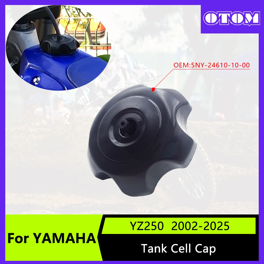 OTOM Motorcycle Fuel Cap Fuel Tank Cover For YAMAHA YZ85 YZ125 YZ250 YZ250F YZ450F WF250F WR450F 2002-2025 Tank Cell Cap Guard