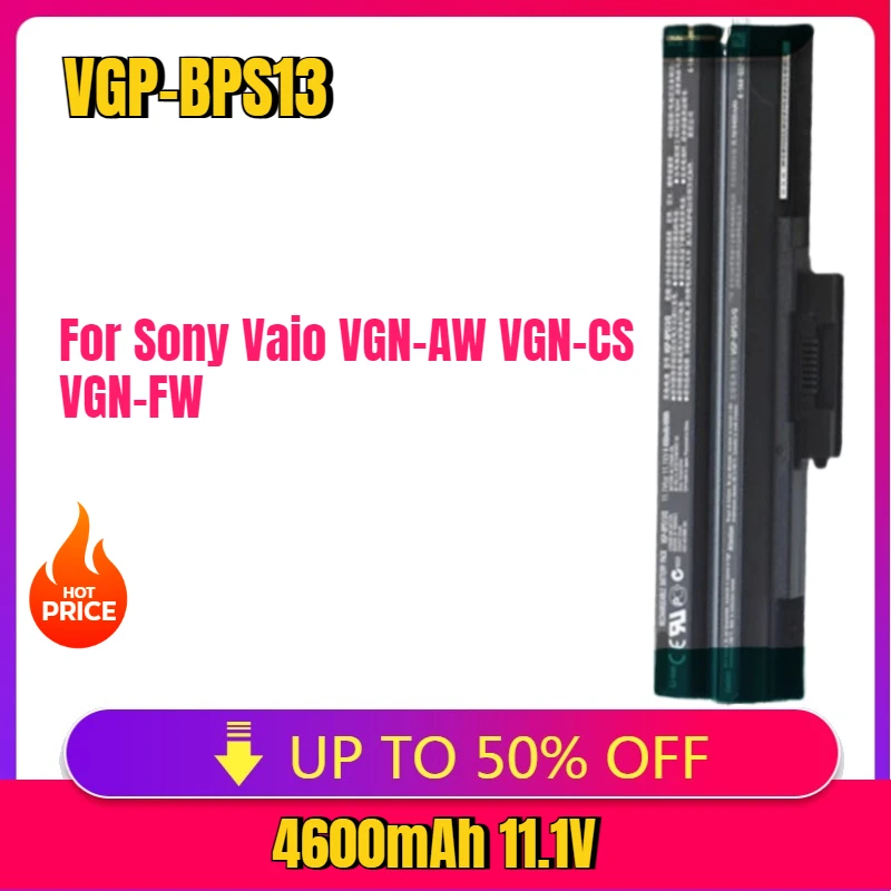 

New VGP-BPS13 4800mAh 11.1V Laptop Battery for Sony Vaio VGN-AW VGN-CS VGN-FW VGN-NS VGN-NW VGP-BPS13/B VGP-BPS13A/BQ BPS13
