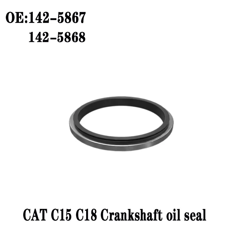 

New high quality Crankshaft oil seal for Caterpillar C15 C18 3406 3466 142-5867 142-5868 1425867 1425868