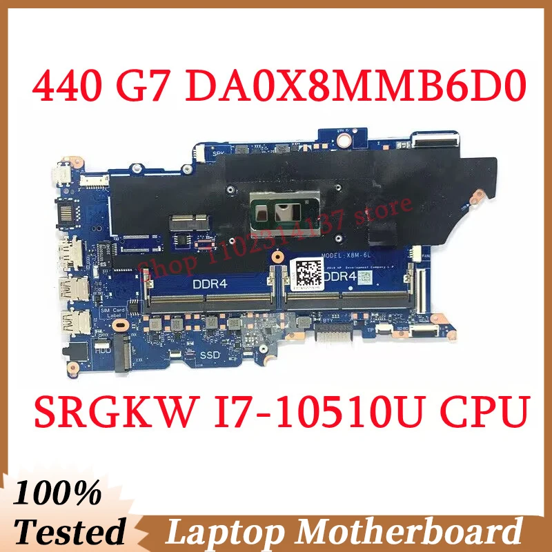 

Материнская плата для ноутбука HP ProBook 440 G7 450 G7 DA0X8MMB6D0 с процессором SRGKW I7-10510U, 100% полностью протестирована, работает хорошо