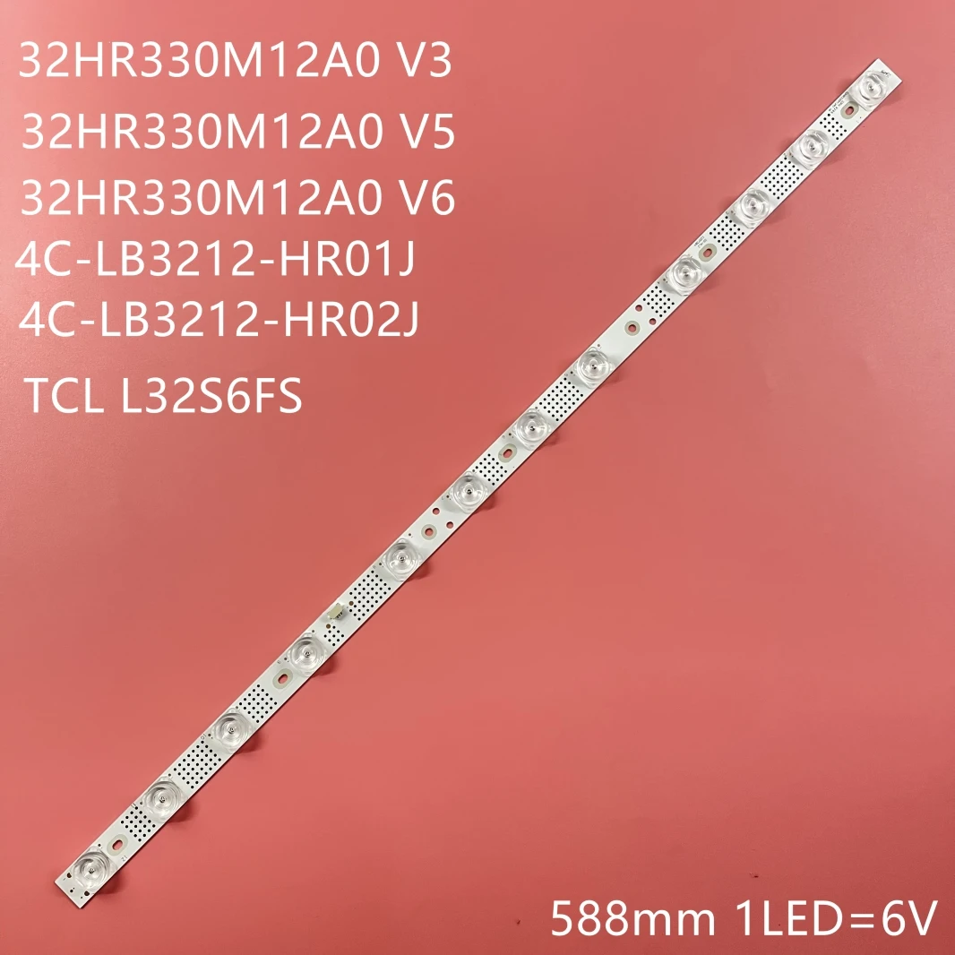 

LED Backlight Strip For THOMPSON 32HD5506 32HD5526 32HD5536 L32S6FS LVW320NEAL 4C-LB3212-HR01J 32P6 32P6H 32HR330M12A0 V3/V5