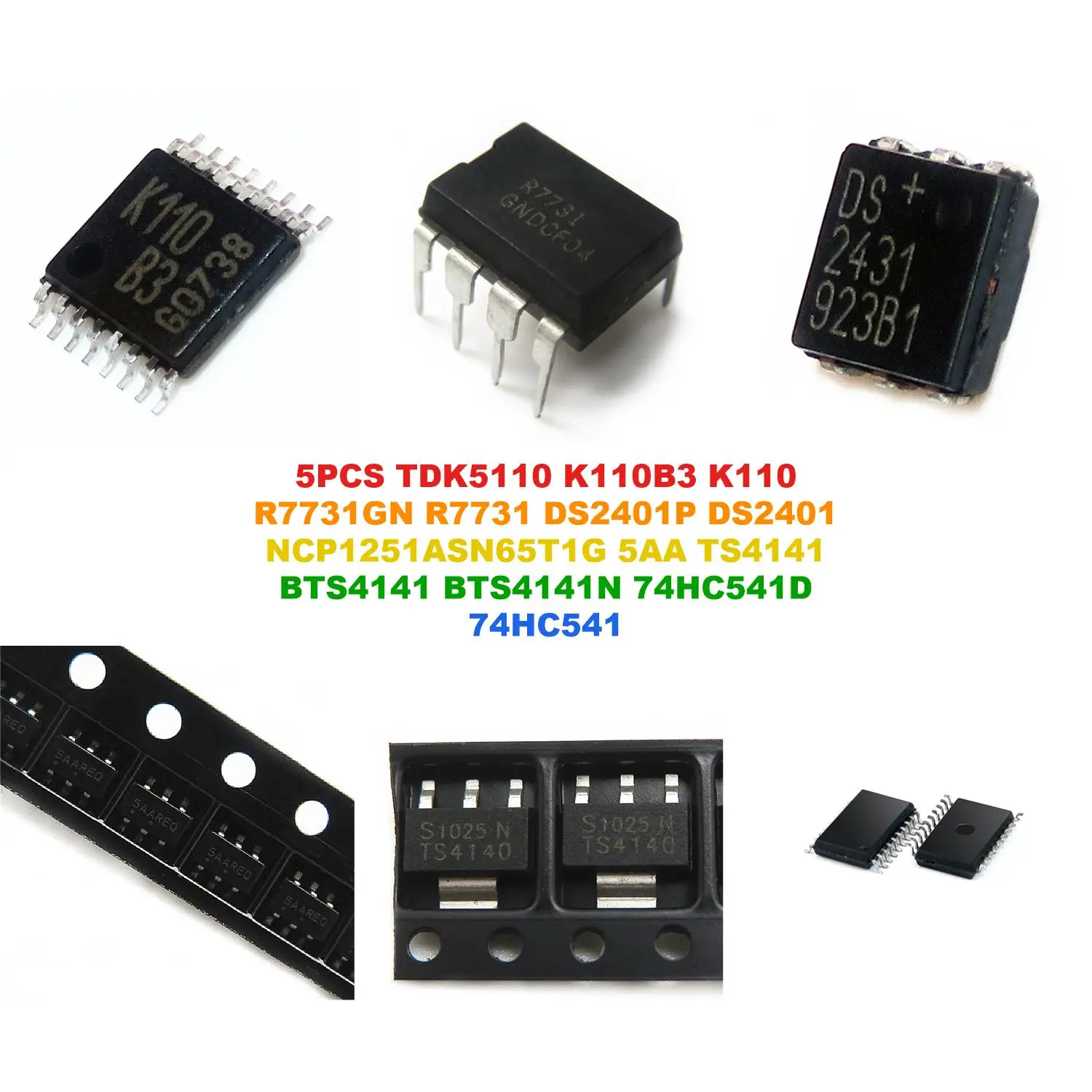 TDK5110 K110B3 K110 R7731GN R7731 DS2401P DS2401 NCP1251ASN65T1G 5AA TS4141 BTS4141 BTS4141N 74HC541D 74HC541