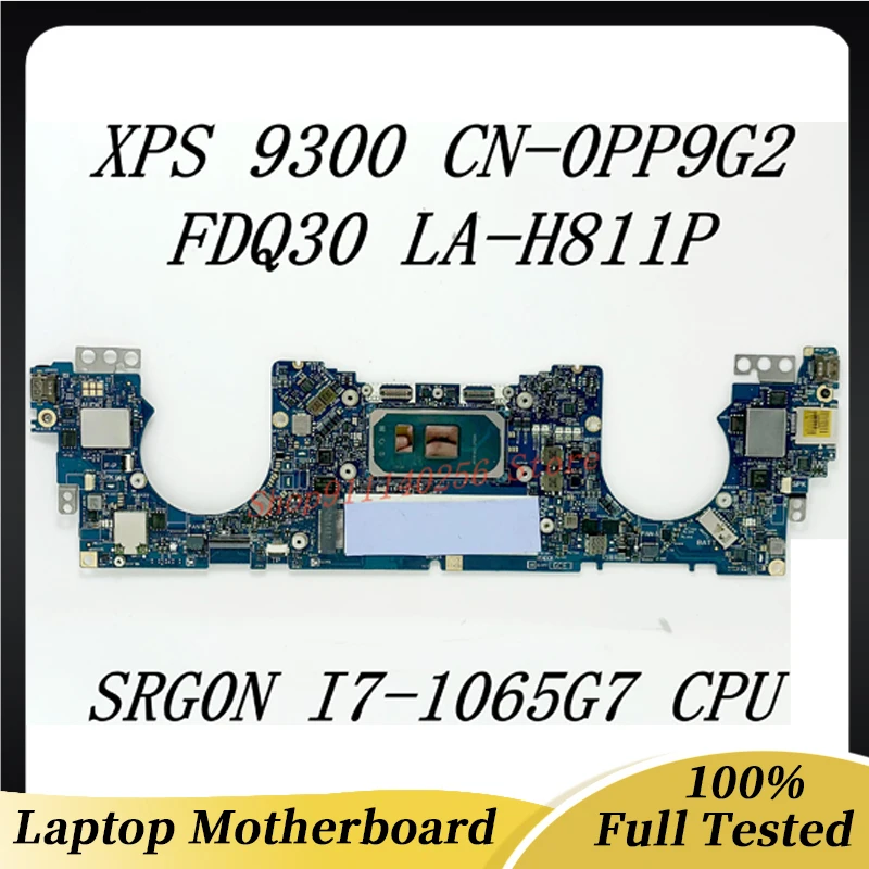 

Mainboard PP9G2 0PP9G2 CN-0PP9G2 For DELL XPS 13 9300 Laptop Motherboard FDQ30 LA-H811P W/SRG0N I7-1065G7 CPU 100%Full Tested OK