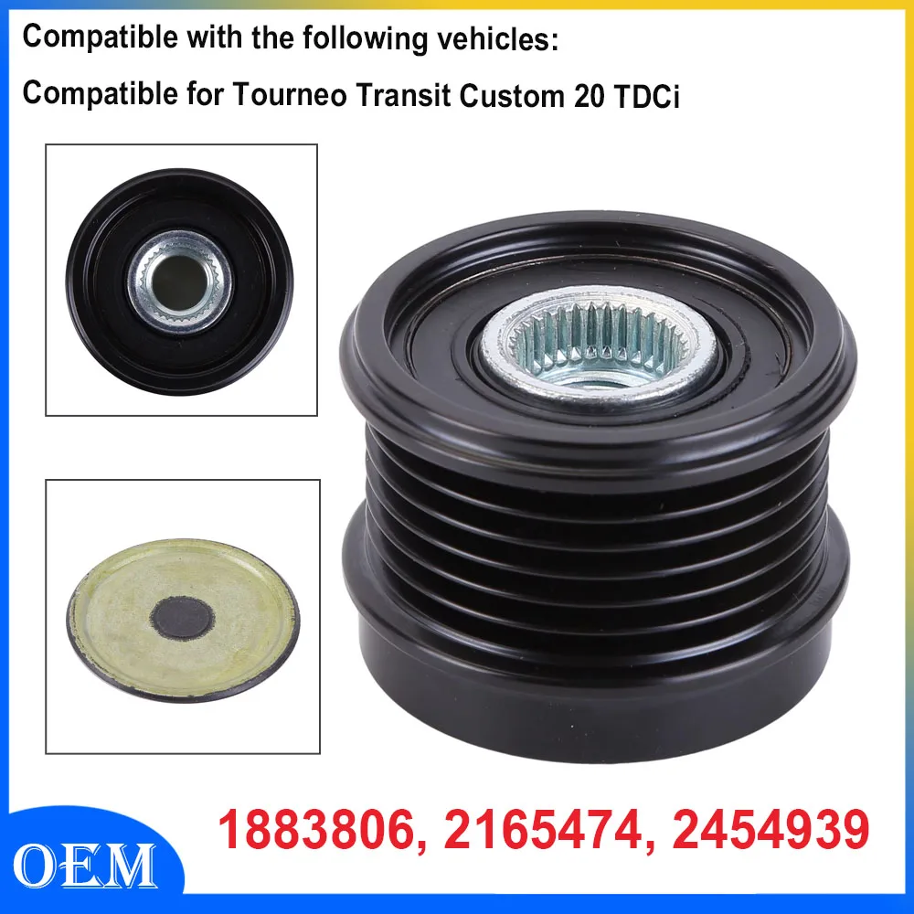 

Overrunning Alternator Pulley Replaces 1883806 2165474 2454939 Compatible for Tourneo Transit Custom 20 TDCi