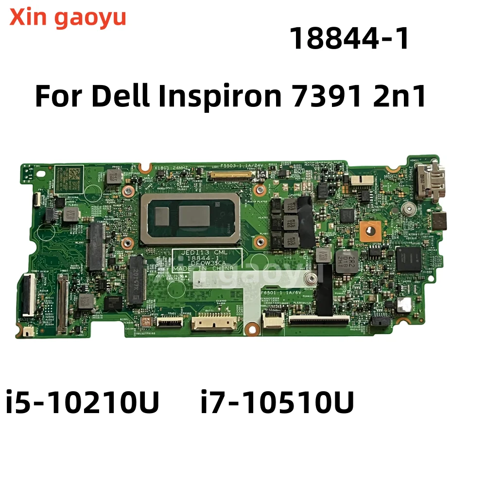 

18844-1 With i5-10210U i7-10510U CPU 8GB / 16GB RAM For Dell Inspiron 7391 2n1 Laptop Motherboard Mainboard 0PKNWK 0HF90F