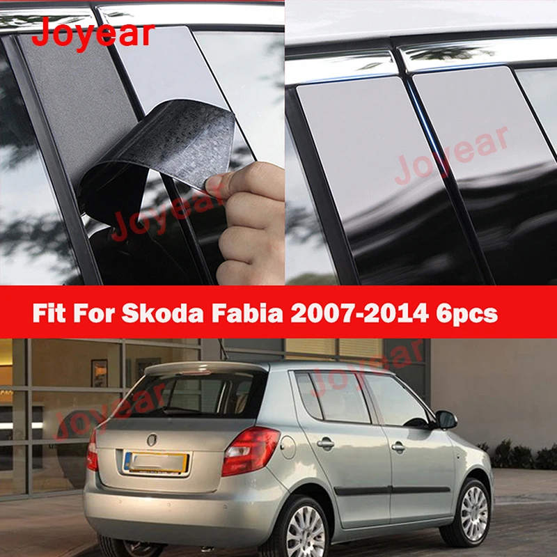 

6Pcs Car Pillar Posts Window Molding Cover Trims Decoration Stickers Glossy Black Styling For Skoda Fabia 2007-2014 Accessories