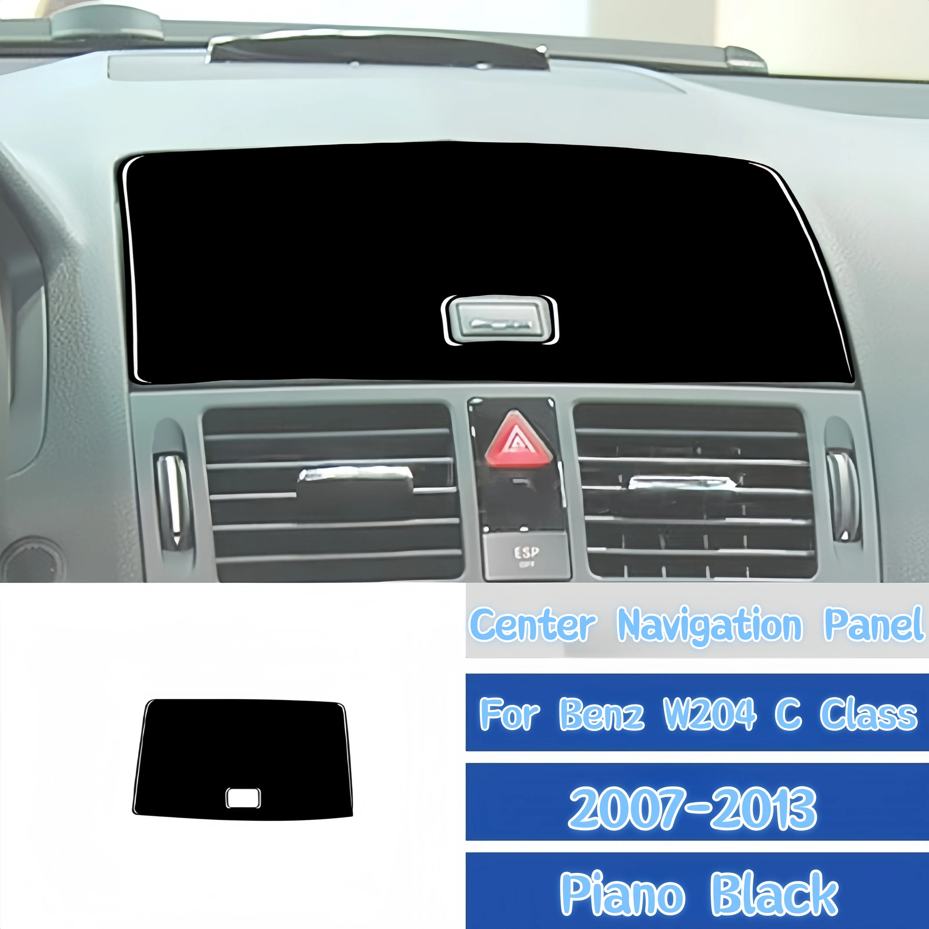 For Mercedes W204 Benz C Class 2007-2013 Piano Black Car Center Console Navigation Panel Trim Cover Decor Sticker Auto Zubehör