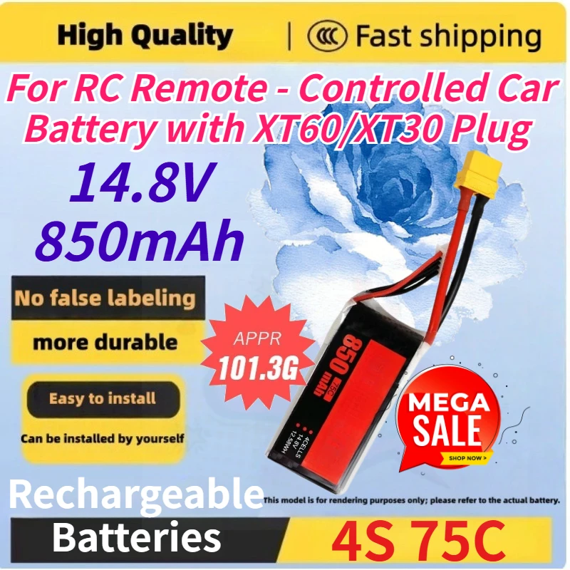 

New 14.8V 850mah 4S 75C Replace Rechargeable Lipo Battery for RC Remote - Controlled Car Battery with XT60/XT30 Plug