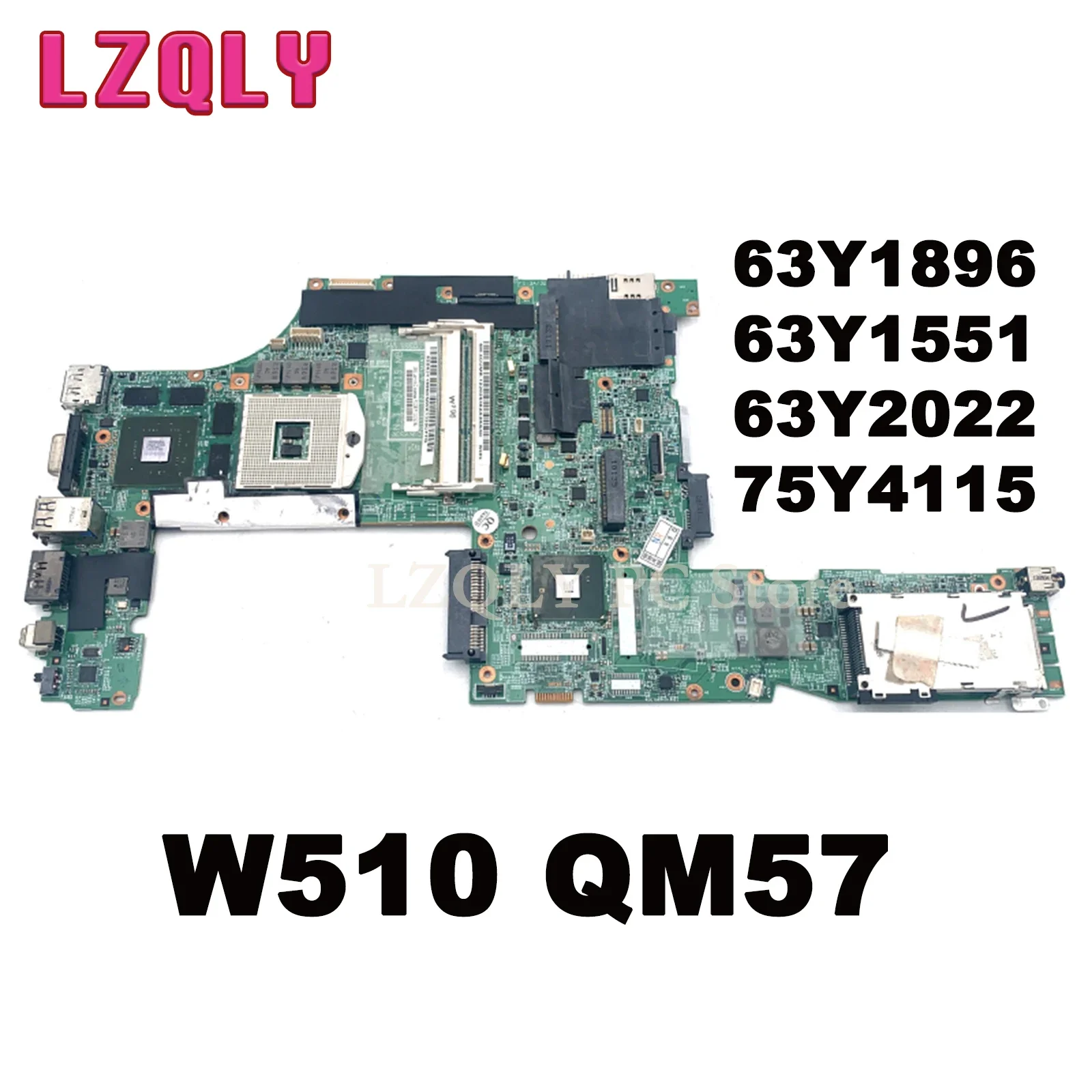 LZQLY For Lenovo ThinkPad W510 08271-3 48.4CU14.0 Laptop Motherboard 63Y1896 63Y1551 63Y2022 75Y4115 QM57 Full Test