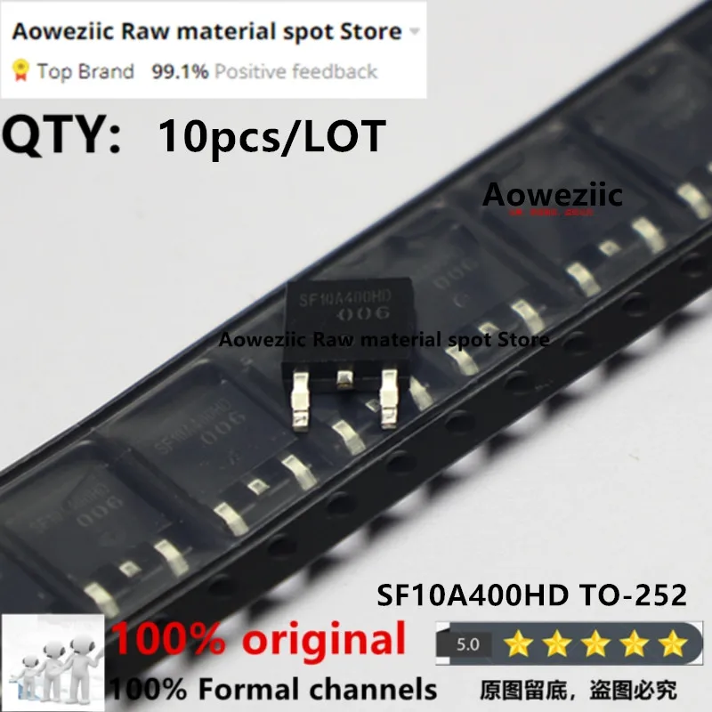 Aoweziic 2020+ 100% nowy importowany oryginalny SF10A400HD SF10A400 TO-252 MOS FET 10A 400V
